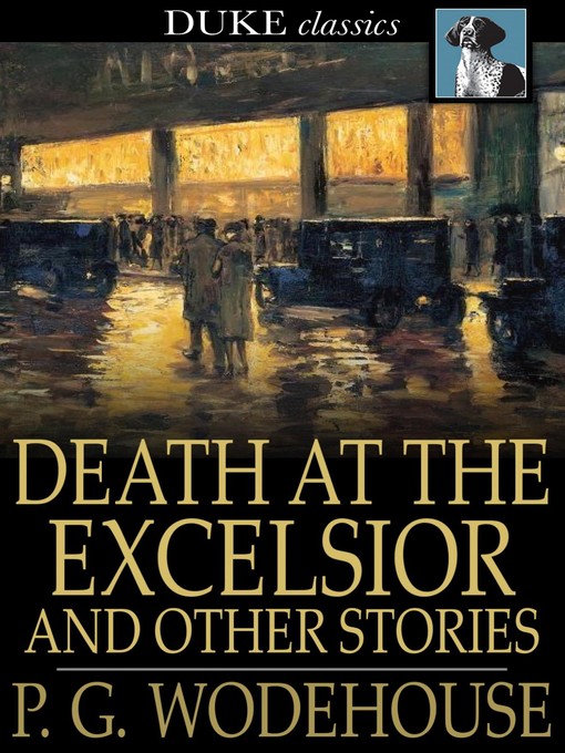 Title details for Death at the Excelsior by P. G. Wodehouse - Available